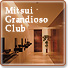 Mitsui Grandioso Club